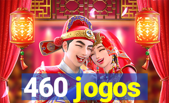 460 jogos